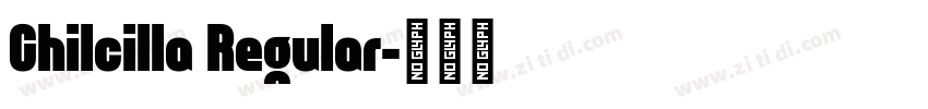 Chilcilla Regular字体转换